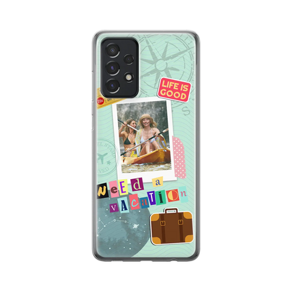 Need A Vacation - Custom Galaxy A Case