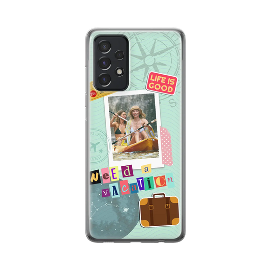 Need A Vacation - Custom Galaxy A Case