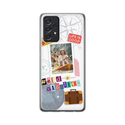Need A Vacation - Personalised Galaxy A Case